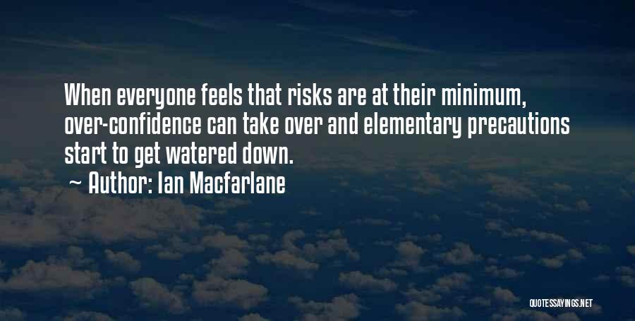 Ian Macfarlane Quotes 2252377