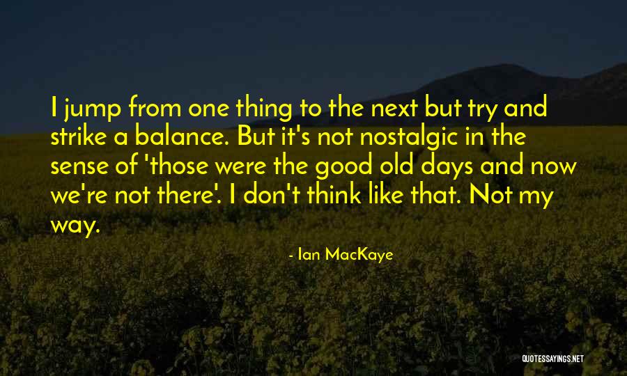 Ian MacKaye Quotes 1040327