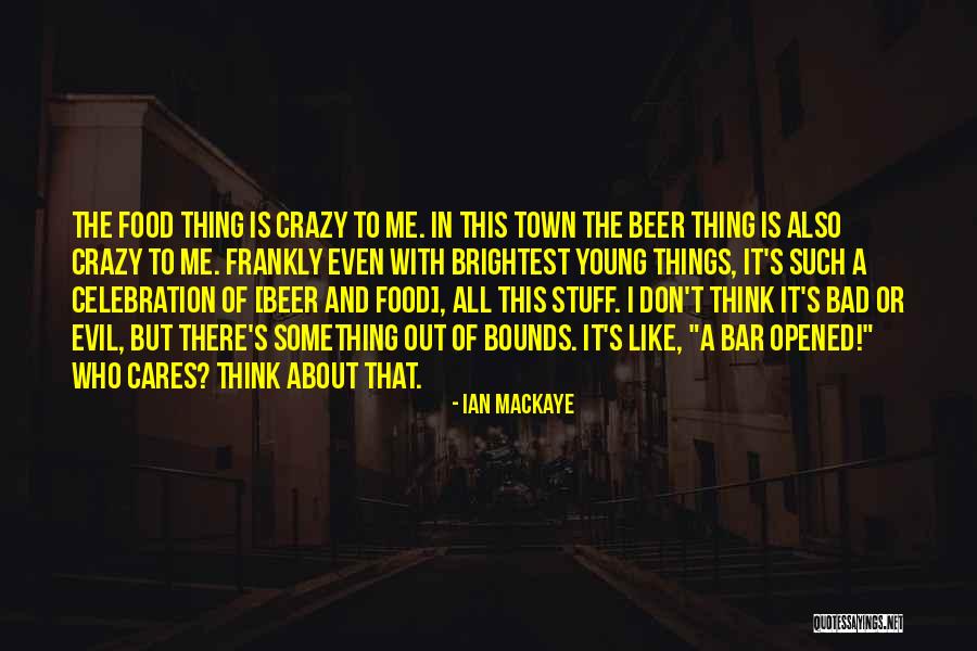 Ian MacKaye Quotes 1145079