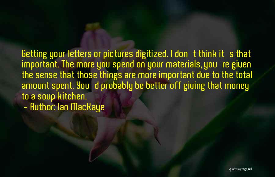 Ian MacKaye Quotes 1376841