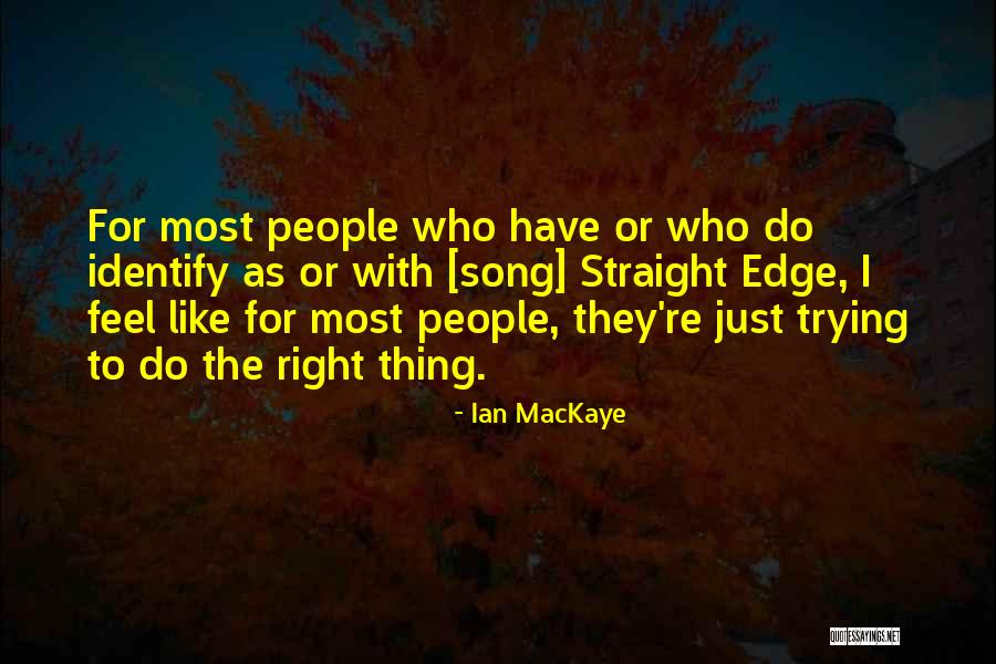 Ian MacKaye Quotes 1505853 Ian MacKaye Quotes 1505853