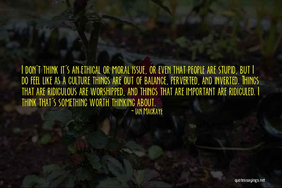 Ian MacKaye Quotes 1596621 Ian MacKaye Quotes 1596621