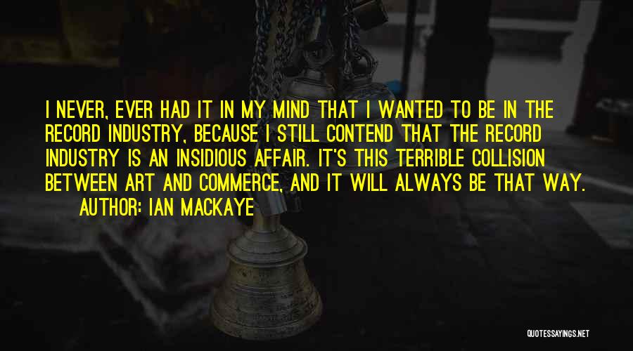 Ian MacKaye Quotes 1783179