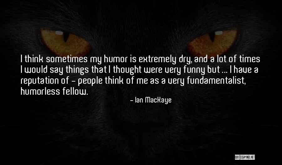 Ian MacKaye Quotes 1881264 Ian MacKaye Quotes 1881264