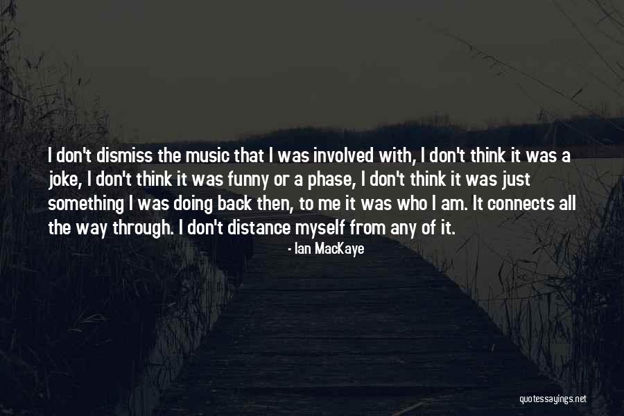 Ian MacKaye Quotes 2013912 Ian MacKaye Quotes 2013912