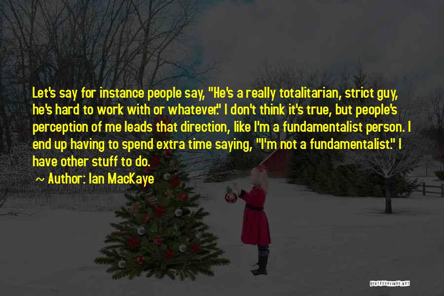 Ian MacKaye Quotes 2016009