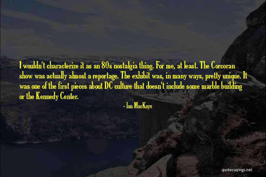 Ian MacKaye Quotes 317319 Ian MacKaye Quotes 317319