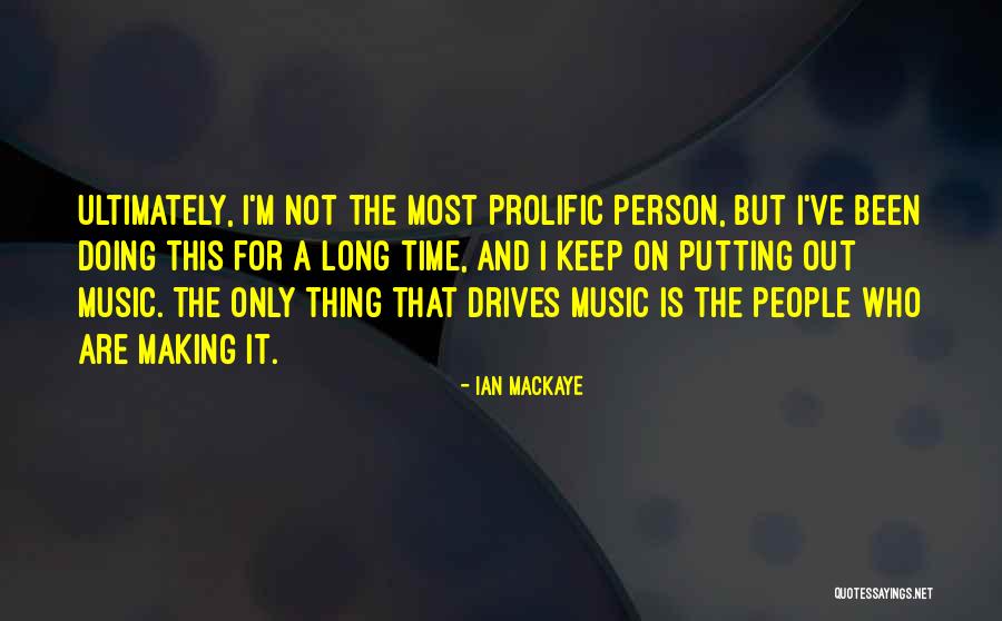 Ian MacKaye Quotes 637475 Ian MacKaye Quotes 637475