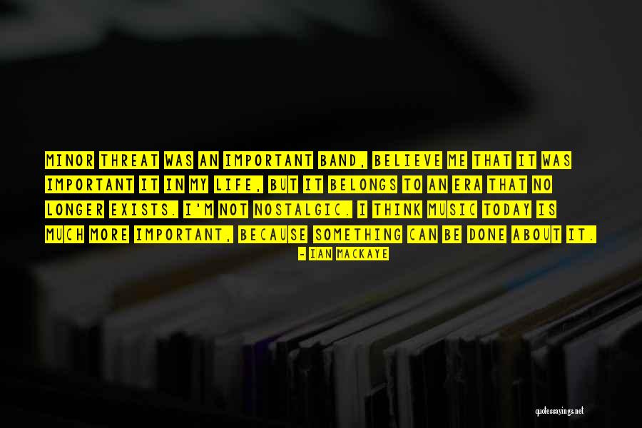 Ian MacKaye Quotes 642425 Ian MacKaye Quotes 642425