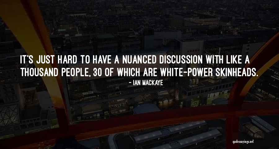 Ian MacKaye Quotes 786332 Ian MacKaye Quotes 786332