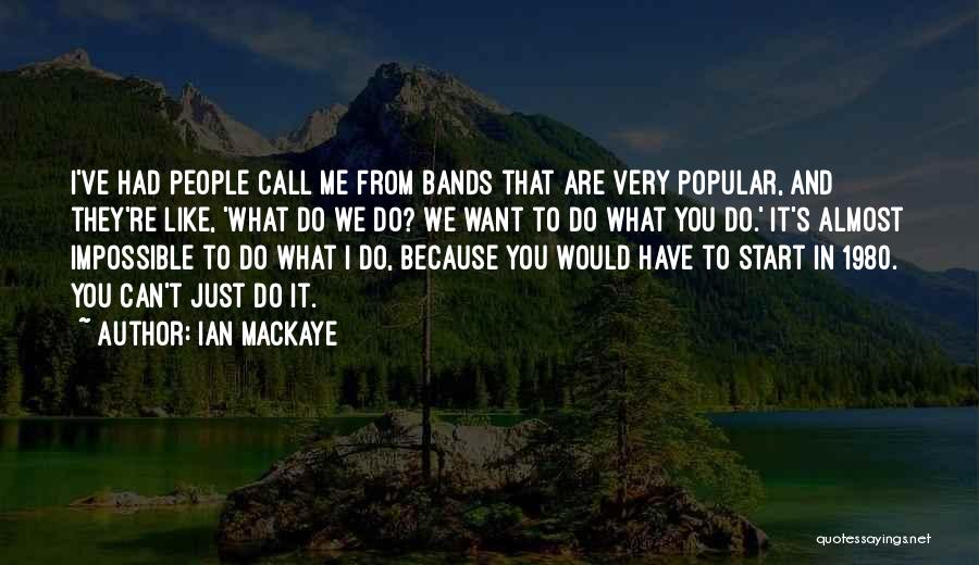 Ian MacKaye Quotes 844550
