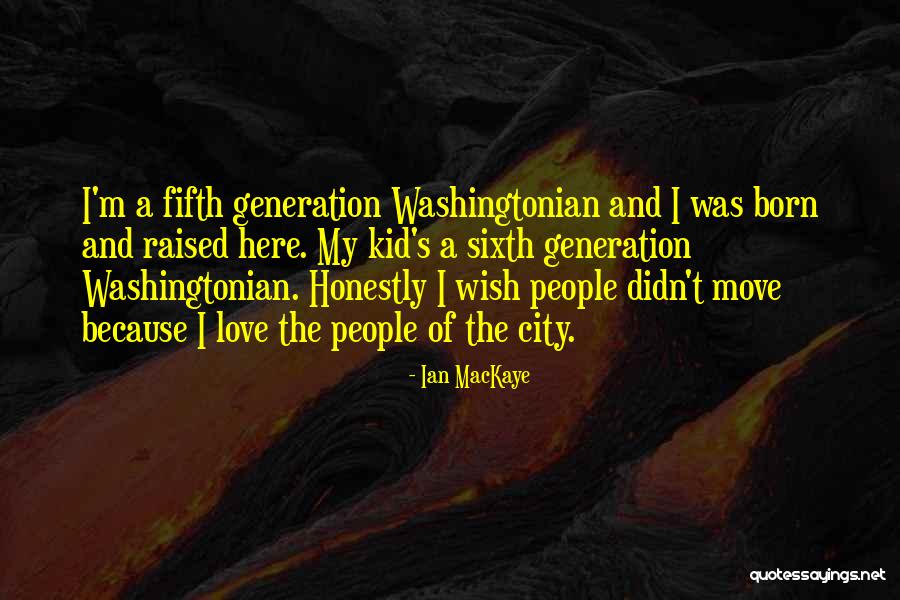 Ian MacKaye Quotes 856469 Ian MacKaye Quotes 856469