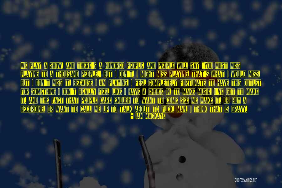 Ian MacKaye Quotes 869405 Ian MacKaye Quotes 869405