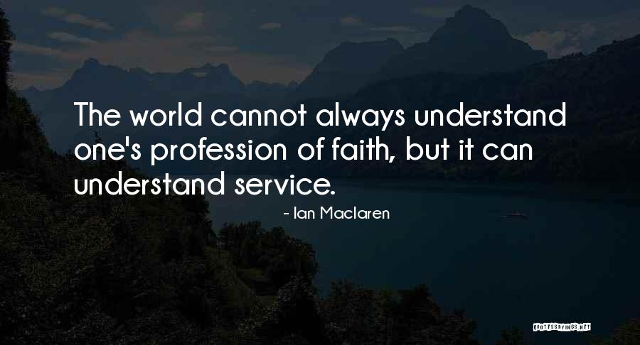 Ian Maclaren Quotes 1541902