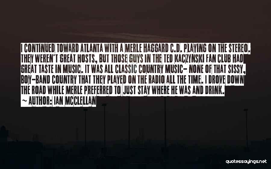 Ian McClellan Quotes 1735043