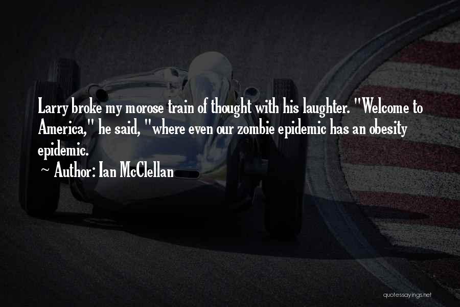 Ian McClellan Quotes 784129