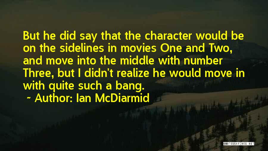 Ian McDiarmid Quotes 416958