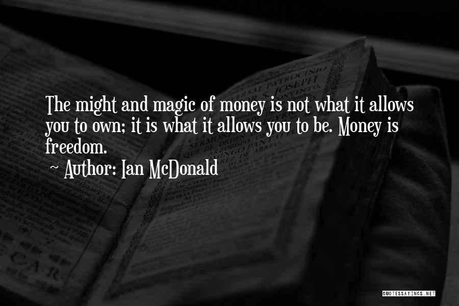 Ian McDonald Quotes 103636