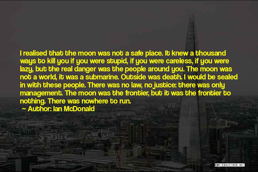 Ian McDonald Quotes 1065431