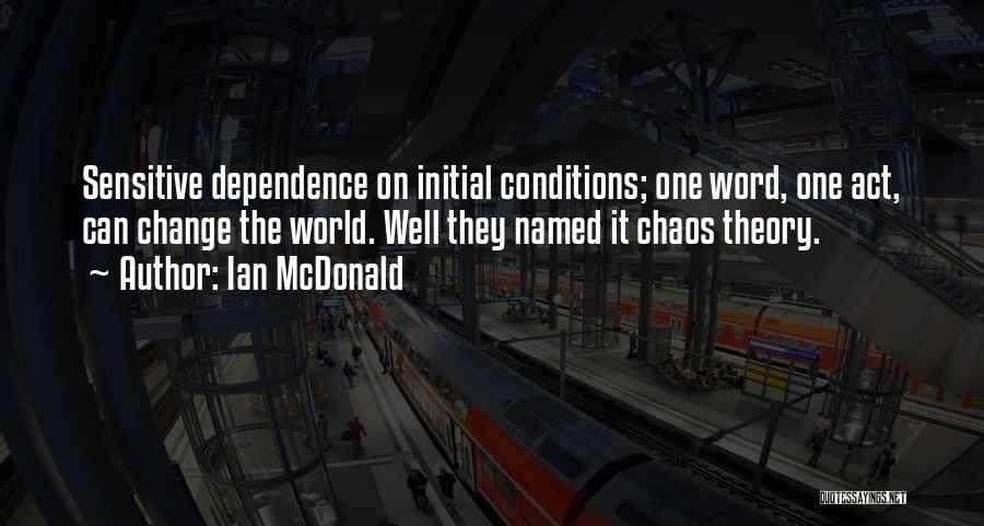 Ian McDonald Quotes 1087458