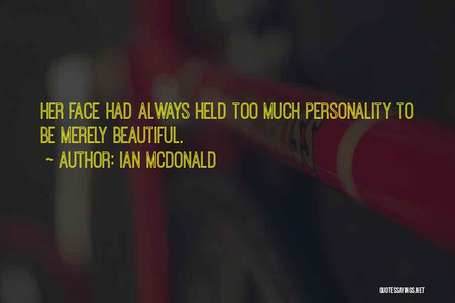 Ian McDonald Quotes 1211927