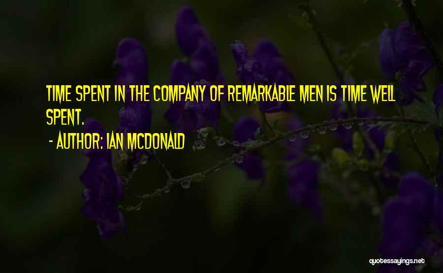 Ian McDonald Quotes 1479621