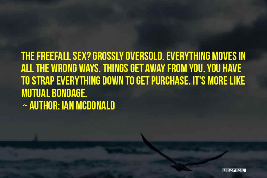 Ian McDonald Quotes 1935285