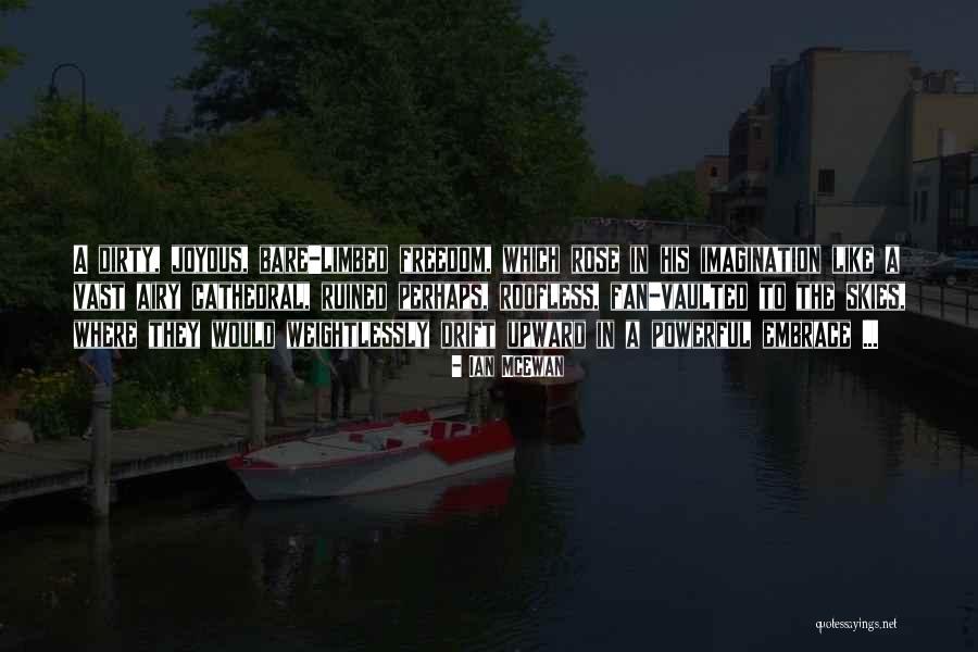 Ian McEwan Quotes 1035311 Ian McEwan Quotes 1035311