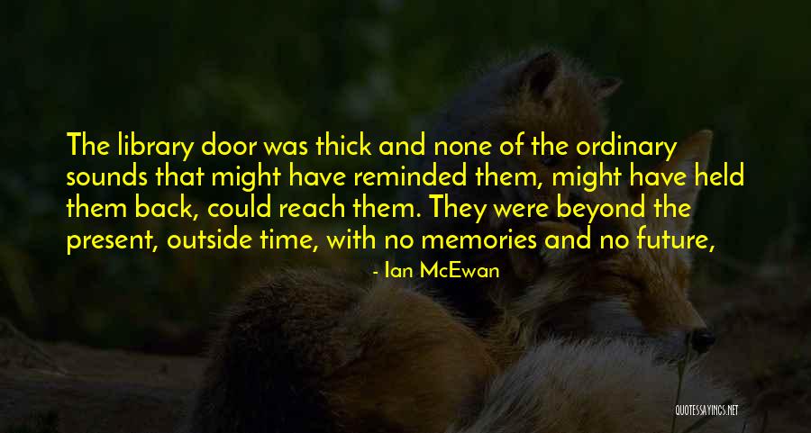 Ian McEwan Quotes 1225036