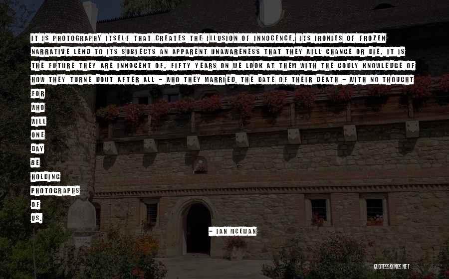 Ian McEwan Quotes 265055 Ian McEwan Quotes 265055