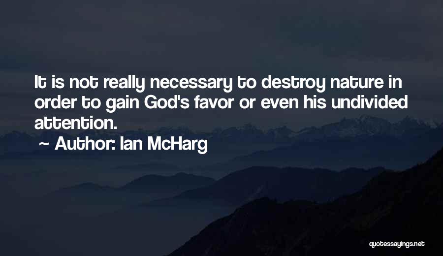 Ian McHarg Quotes 2003331