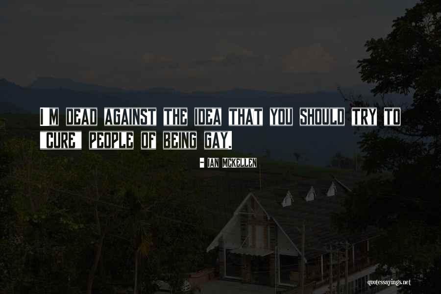 Ian McKellen Quotes 1340335 Ian McKellen Quotes 1340335