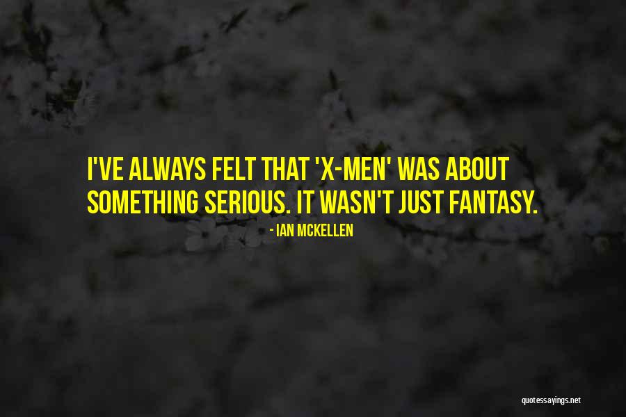 Ian McKellen Quotes 1726026 Ian McKellen Quotes 1726026