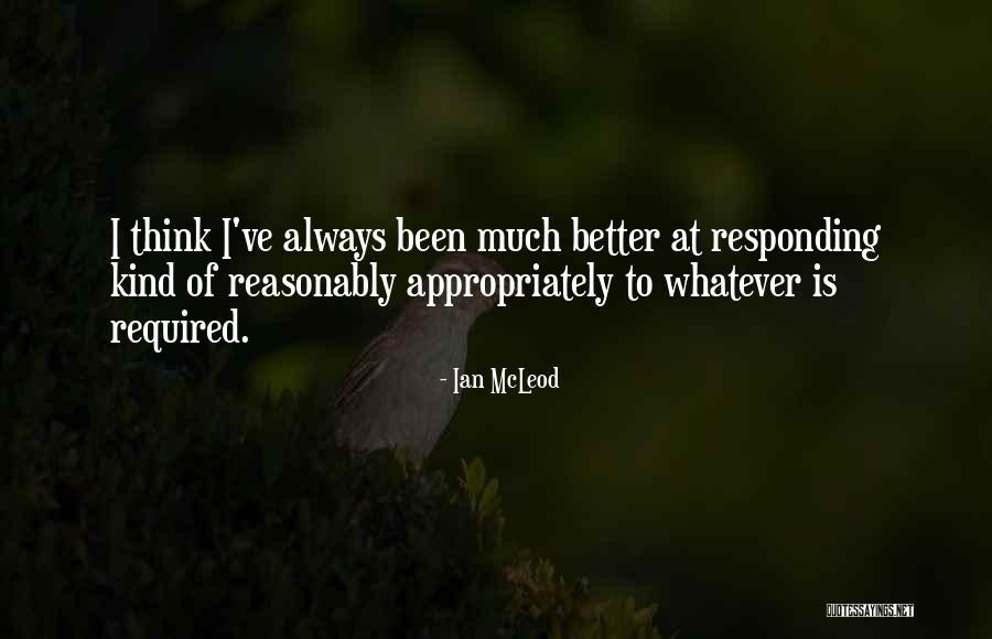 Ian McLeod Quotes 96132 Ian McLeod Quotes 96132