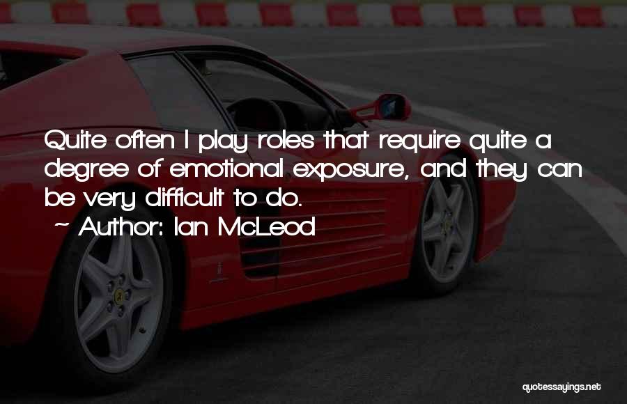 Ian McLeod Quotes 982078