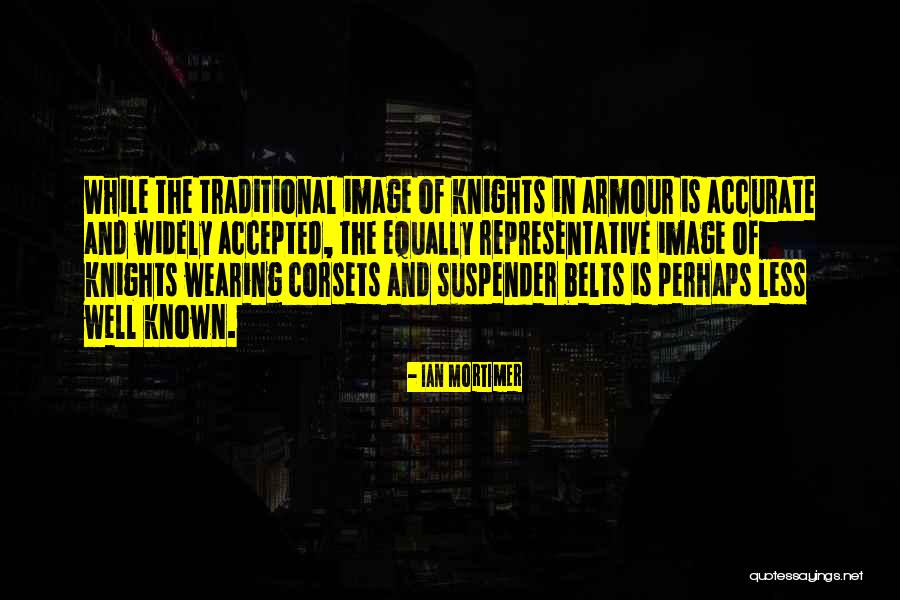 Ian Mortimer Quotes 2239266 Ian Mortimer Quotes 2239266