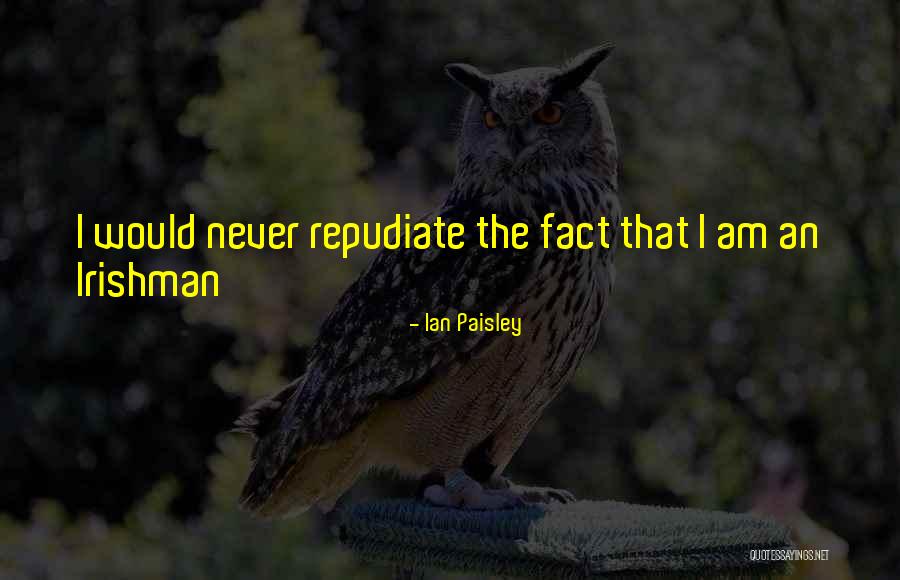 Ian Paisley Quotes 1019459 Ian Paisley Quotes 1019459