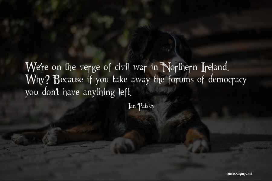 Ian Paisley Quotes 954600 Ian Paisley Quotes 954600