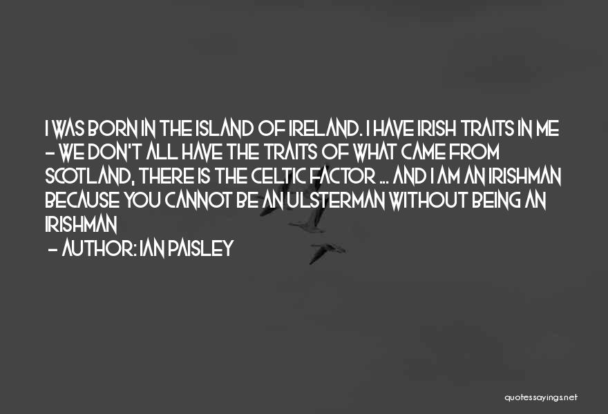 Ian Paisley Quotes 956432