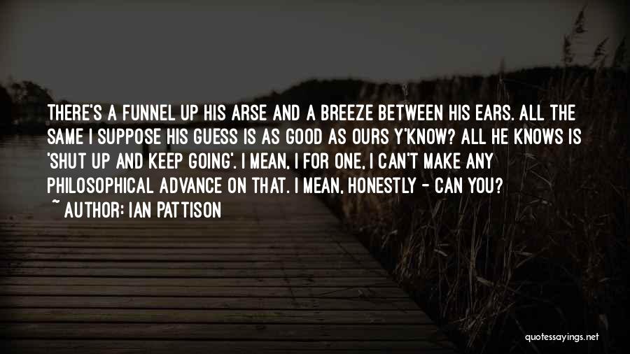 Ian Pattison Quotes 2179130