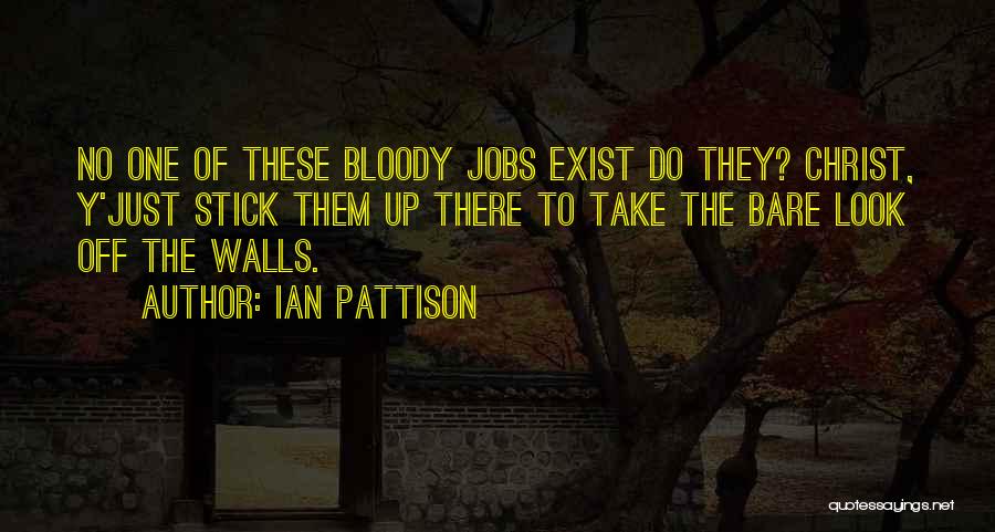 Ian Pattison Quotes 546529