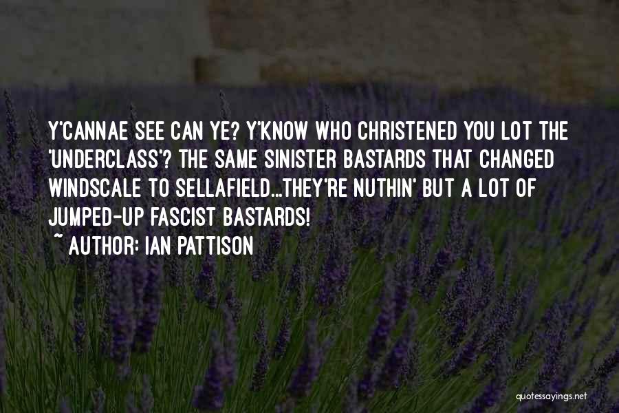 Ian Pattison Quotes 766168