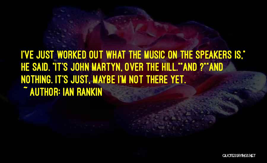 Ian Rankin Quotes 1150548