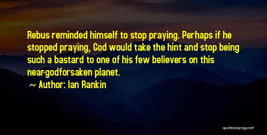 Ian Rankin Quotes 1217852
