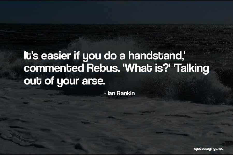 Ian Rankin Quotes 1475877 Ian Rankin Quotes 1475877