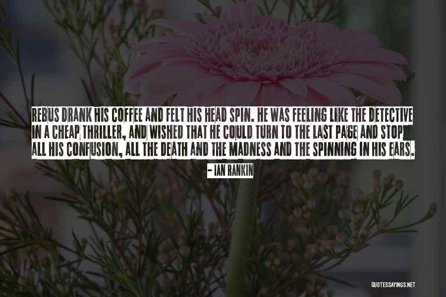 Ian Rankin Quotes 1880231 Ian Rankin Quotes 1880231
