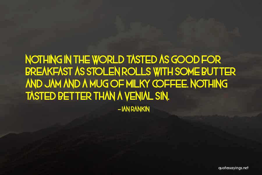 Ian Rankin Quotes 1901518 Ian Rankin Quotes 1901518