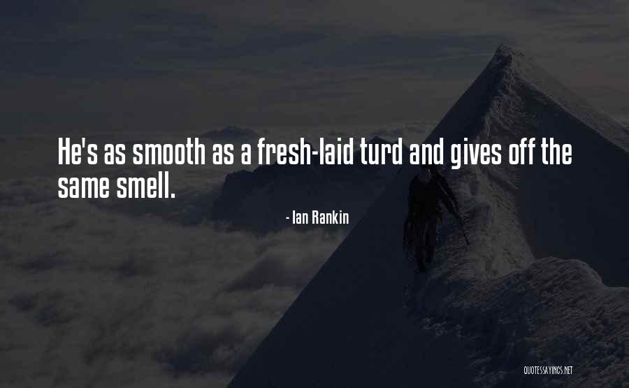 Ian Rankin Quotes 307821 Ian Rankin Quotes 307821