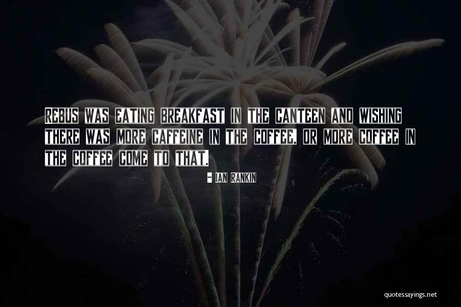 Ian Rankin Quotes 936455 Ian Rankin Quotes 936455