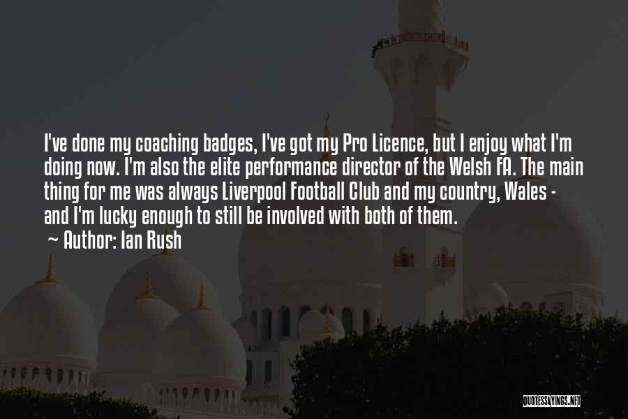 Ian Rush Quotes 1459604